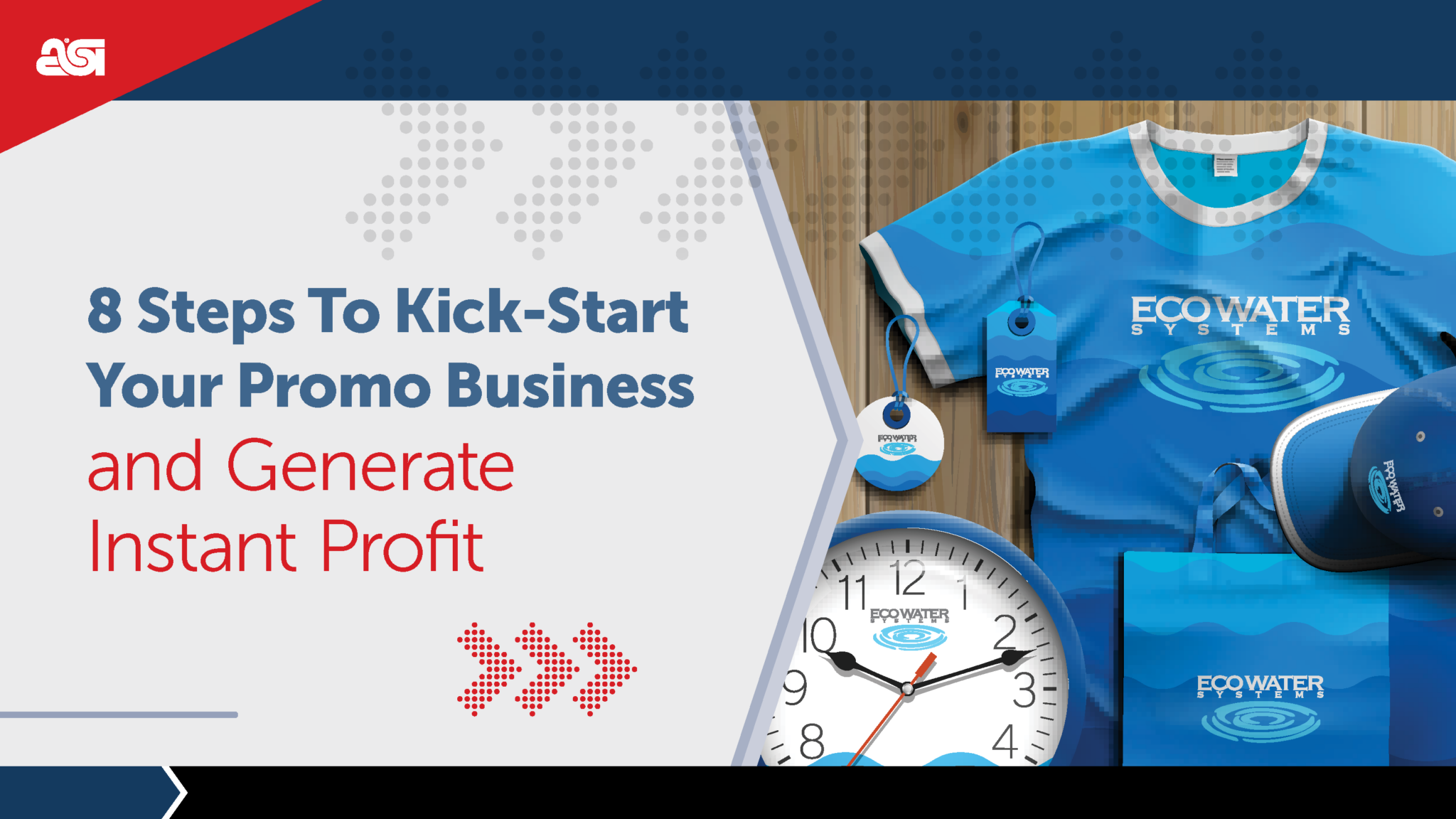 8 Steps to Kick-Start Your Promo Business and Generate Instant Profit